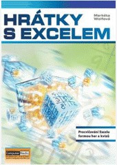 Hrátky s Excelem Hrátky s Excelem