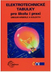 Elektrotechnické tabulky pro školu a praxi Elektrotechnické tabulky pro školu a praxi