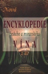 Nová encyklopedie českého a moravského vína 2 Nová encyklopedie českého a moravského vína 2