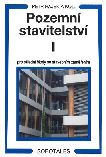 Pozemní stavitelství I pro střední školy se stavebním zaměřením Pozemní stavitelství I pro střední školy se stavebním zaměřením