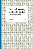 Československý exil ve Švédsku v letech 1945- 1989 Československý exil ve Švédsku v letech 1945- 1989