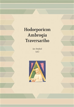 Hodoeporicon Ambrogia Traversariho cestovním deníkem z 15. století Hodoeporicon Ambrogia Traversariho cestovním deníkem z 15. století
