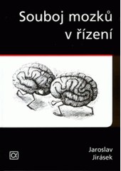 Souboj mozků v řízení Souboj mozků v řízení
