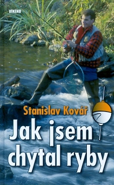 Jak jsem chytal ryby Jak jsem chytal ryby