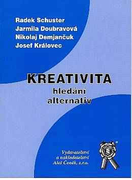 Kreativita - hledání alternativ Kreativita - hledání alternativ