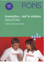 Gramatika … teď to zvládnu - ANG Gramatika … teď to zvládnu - ANG