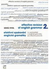 Efektivní opakování anglické gramatiky II. Effective Revision of English Grammar II Efektivní opakování anglické gramatiky II. Effective Revision of English Grammar II