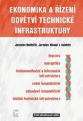 Ekonomika a řízení odvětví technické infrastruktury Ekonomika a řízení odvětví technické infrastruktury