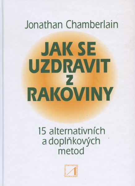 Jak se uzdravit z rakoviny Jak se uzdravit z rakoviny