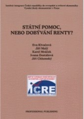 Státní pomoc nebo dobývání renty? Státní pomoc nebo dobývání renty?