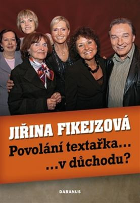 Povolání textařka...v důchodu? Povolání textařka...v důchodu?