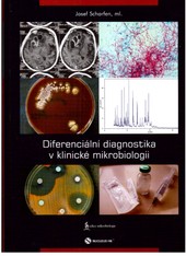 Diferenciální diagnostika v klinické mikrobiologii Diferenciální diagnostika v klinické mikrobiologii