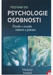 Pozvání do psychologie osobnosti