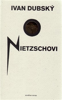 O Nietzschovi O Nietzschovi