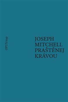 Praštěnej krávou Praštěnej krávou