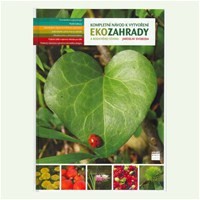Kompletní návod k vytvoření Ekozahrady - a rodového statku Kompletní návod k vytvoření Ekozahrady - a rodového statku