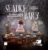 Sladké bary - 50 snadných receptů, díky kterým se blýsknete Sladké bary - 50 snadných receptů, díky kterým se blýsknete