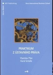 Praktikum z ústavního práva Praktikum z ústavního práva