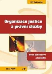 Organizace justice a právní služby Organizace justice a právní služby