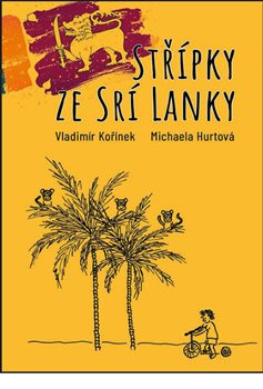 Střípky ze Srí Lanky Střípky ze Srí Lanky