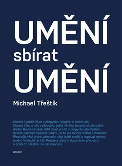 Umění sbírat umění Umění sbírat umění