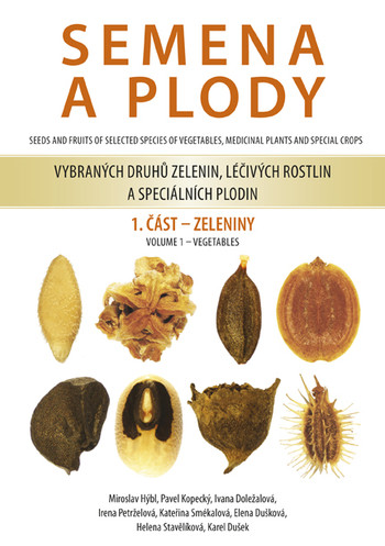 Semena a plody vybraných druhů zelenin, léčivých rostlin a speciálních plodin 1. část - Zeleniny Semena a plody vybraných druhů zelenin, léčivých rostlin a speciálních plodin 1. část - Zeleniny