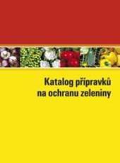 Katalog přípravků na ochranu zeleniny 2011 Katalog přípravků na ochranu zeleniny 2011