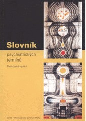 Slovník psychiatrických termínů Slovník psychiatrických termínů