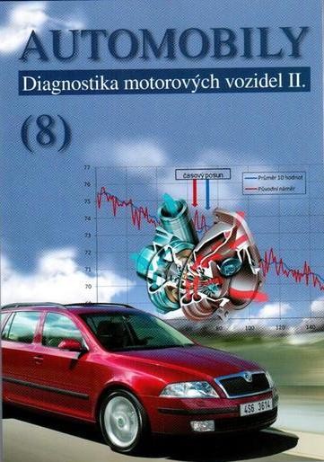Automobily (8) - Diagnostika motororých vozidel II. Automobily (8) - Diagnostika motororých vozidel II.