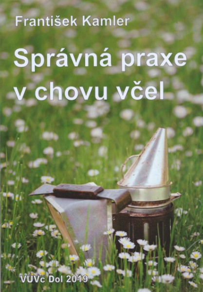 Správná praxe v chovu včel, 3. vydání Správná praxe v chovu včel, 3. vydání
