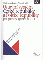 Ústavní systém České a Polské republiky po přistoupení k Evropské unii
