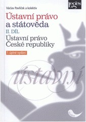 Ústavní právo a státověda II. díl Ústavní právo a státověda II. díl