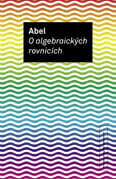 O algebraických rovnicích O algebraických rovnicích