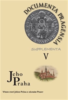 Documenta Pragensia Supplementa V. Documenta Pragensia Supplementa V.