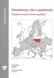 Demokracie, stát a společnost Demokracie, stát a společnost