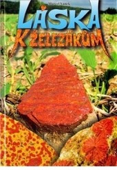 Láska k železákům...