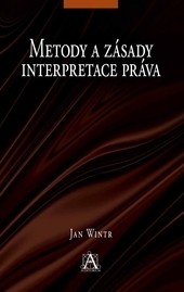 Metody a zásady interpretace práva Metody a zásady interpretace práva