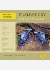 Pralesničky rodu Dendrobates Pralesničky rodu Dendrobates