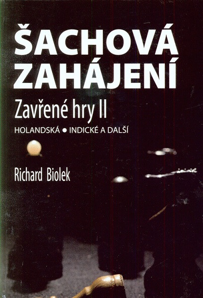Šachová zahájení - Zavřené hry II Šachová zahájení - Zavřené hry II