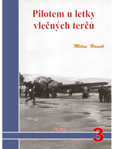 Pilotem u letky vlečných terčů Pilotem u letky vlečných terčů