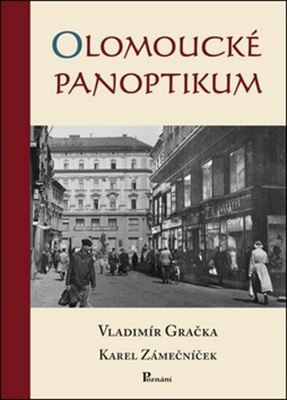 Olomoucké panoptikum Olomoucké panoptikum