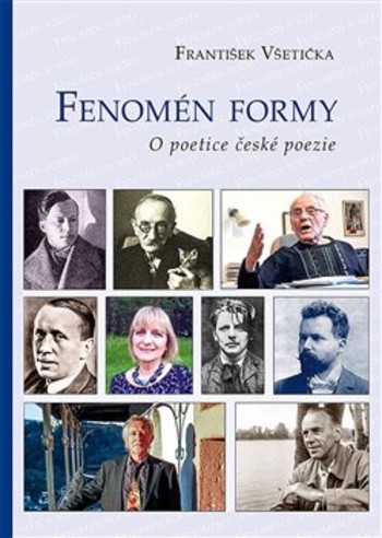 Fenomén formy - O poetice české poezie Fenomén formy - O poetice české poezie