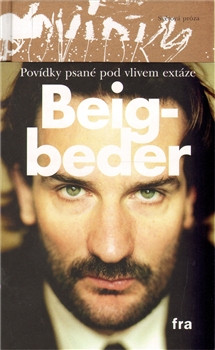 Povídky psané pod vlivem extáze /brož./ Povídky psané pod vlivem extáze /brož./