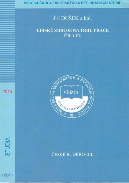 Lidské zdroje na trhu práce ČR a EU Lidské zdroje na trhu práce ČR a EU