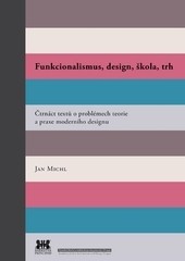 Funkcionalismus, design, škola, trh