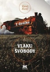 Z deníku vlaku svobody Z deníku vlaku svobody