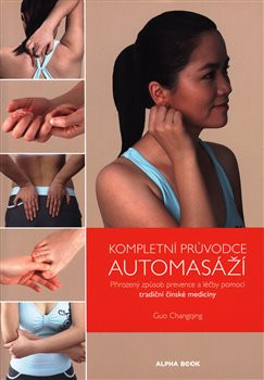 Kompletní průvodce automasáží Kompletní průvodce automasáží