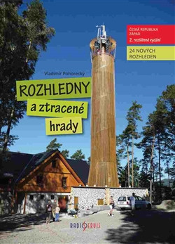 Rozhledny a ztracené hrady 1. Rozhledny a ztracené hrady 1.
