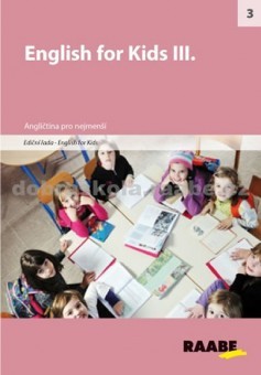 English for kids III. English for kids III.