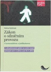 Zákon o silničním provozu s komentářem a judikaturou a předpisy souvisejícími